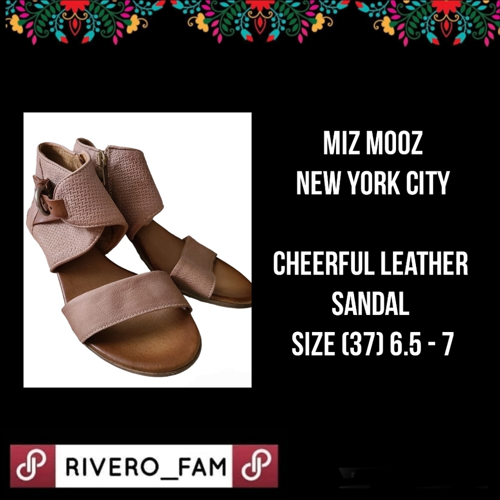 MIZ MOOZ | NEW YORK CITY | CHEERFUL LEATHER SANDAL | SIZE (37) 6.5 - 7